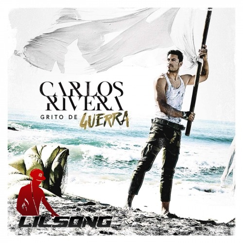 Carlos Rivera - Grito De Guerra